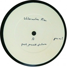 WATERMELON MEN Past, Present And Future (What Goes On Records – GOES ON 2) UK 1985 White Label Test Pressing LP (Folk Rock, New Wave, Psychedelic Rock)